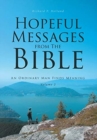 Image for Hopeful Messages from The Bible : Volume 2: An Ordinary Man Finds Meaning