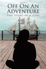 Image for Off On An Adventure: The Story of a Girl