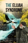 Image for Elijah Syndrome: How One Minister Deals With a Bipolar Condition