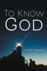 Image for To Know God