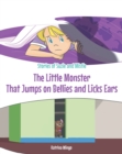 Image for Little Monster That Jumps on Bellies and Licks Ears