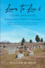 Image for Learn To Live 4: Living and Dying: What Can You Do About Stress? What Happens When You Die?