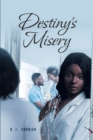 Image for Destiny&#39;s Misery