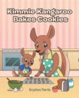 Image for Kimmie Kangaroo Bakes Cookies