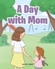Image for Day With Mom