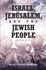 Image for Israel, Jerusalem, and The Jewish People: The Unredacted Truth