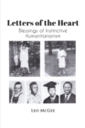 Image for Letters of the Heart: Blessings of Instinctive Humanitarianism