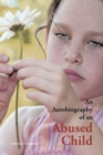 Image for Autobiography of an Abused Child