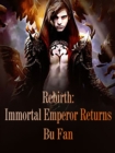 Image for Rebirth: Immortal Emperor Returns