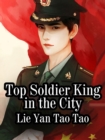 Image for Top Soldier King in the City