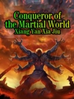 Image for Conqueror  of the Martial World