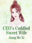 Image for CEO&#39;s Coddled Sweet Wife