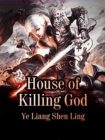 Image for House of Killing God