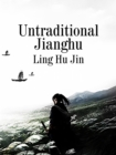 Image for Untraditional Jianghu