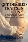 Image for Get Desired Traits in Fetus