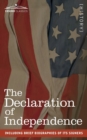 Image for The Declaration of Independence : including Brief Biographies of Its Signers