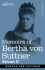 Image for Memoirs of Bertha von Suttner : The Records of an Eventful Life, Volume II