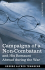 Image for Campaigns of a Non-Combatant