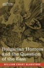 Image for Bulgarian Horrors and the Question of the East
