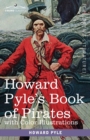 Image for Howard Pyle&#39;s Book of Pirates, with color illustrations : Fiction, Fact &amp; Fancy concerning the Buccaneers &amp; Marooners of the Spanish Main