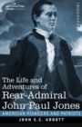 Image for The Life and Adventures of Rear-Admiral John Paul Jones, Illustrated : Commonly called Paul Jones