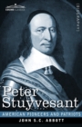 Image for Peter Stuyvesant : The Last Dutch Governor of New Amsterdam