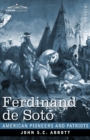 Image for Ferdinand de Soto : The Discoverer of the Mississippi