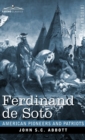Image for Ferdinand de Soto : The Discoverer of the Mississippi