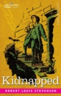 Image for Kidnapped : Being Memoirs of the Adventures of David Balfour in the Year 1751