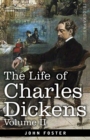 Image for The Life of Charles Dickens, Volume II