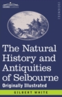 Image for The Natural History and Antiquities of Selbourne