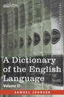 Image for A Dictionary of the English Language, Volume II (in two volumes) : In Which the Words are Deduced From Their Origin and Illustrated in their Different Significations by Examples from the Best Writers 