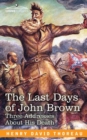 Image for The Last Days of John Brown
