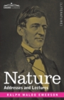 Image for Nature : Addresses and Lectures