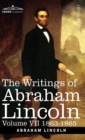 Image for The Writings of Abraham Lincoln : 1863-1865, Volume VII