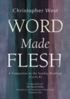 Image for Word Made Flesh: A Companion to the Sunday Readings (Cycle B)