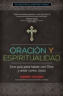 Image for Oración Y Espiritualidad: Una Guía Para Hablar Con Dios Y Amar Como Jesús