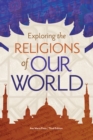 Image for Exploring the Religions of Our World
