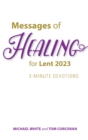 Image for Messages of Healing for Lent 2023: 3-Minute Devotions