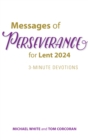 Image for Messages of Perseverance for Lent 2024 : 3-Minute Devotions