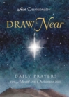 Image for Draw Near: Daily Prayers for Advent and Christmas 2023