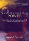 Image for Redeeming Power : Exercising the Gift as God Intended
