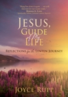 Image for Jesus, Guide of My Life: Reflections for the Lenten Journey