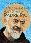 Image for Welcoming the Holy Spirit With Padre Pio