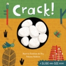 Image for Crack!  : a slide-and-see book!
