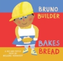 Image for Bruno Builder bakes bread