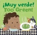 Image for Too Green! / !Muy verde!