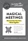 Image for The Non-Obvious Guide to Magical Meetings (Reinvent How Your Team Works Together)