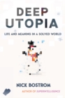 Image for Deep Utopia : Life and Meaning in a Solved World