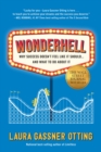 Image for Wonderhell : Why Success Doesn&#39;t Feel Like It Should . . . and What to Do About It